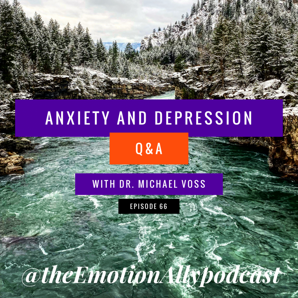 Episode 66: Anxiety and Depression Q&A