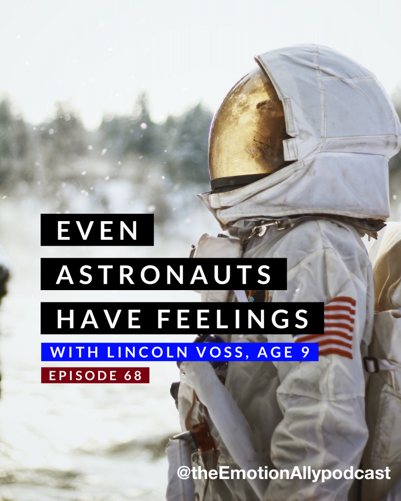 Episode 68: Even Astronauts Have Feelings