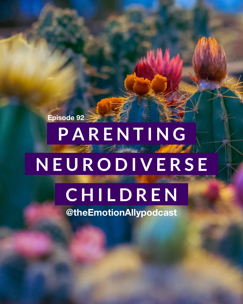 Episode 92: Parenting Neurodiverse Children