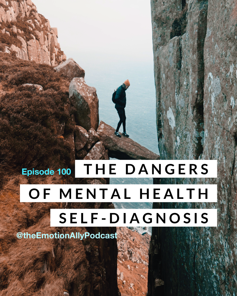 Episode 100: The Dangers of Mental Health Self-Diagnosis
