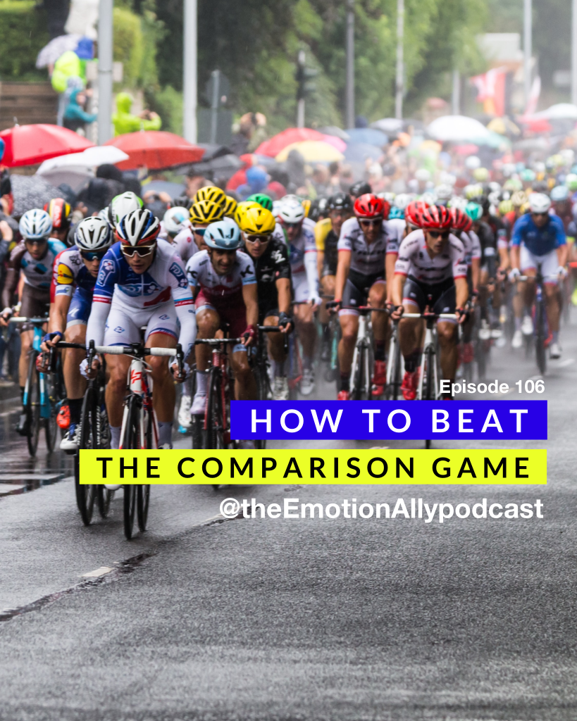 Episode 106: How to Beat the Comparison Game