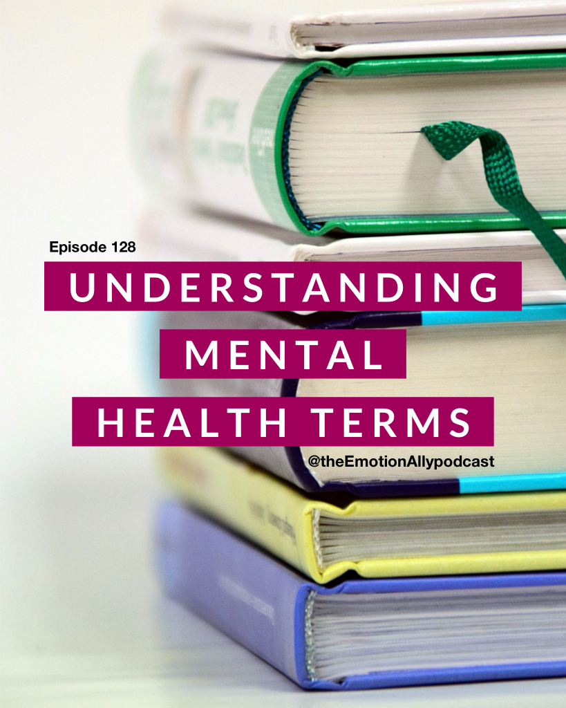 Episode 128: Understanding Mental Health Terms